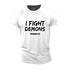 Men's I Fight Demons Cotton T-Shirt